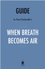 Summary of When Breath Becomes Air : by Paul Kalanithi | Includes Analysis - eBook