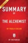 Summary of The Alchemist : by Paulo Coelho | Includes Analysis - eBook
