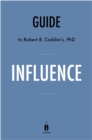 Summary of Influence : by Robert B. Cialdini | Includes Analysis - eBook