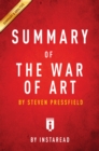 Summary of The War of Art : by Steven Pressfield | Includes Analysis - eBook