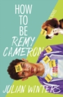 How to Be Remy Cameron - eBook