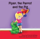 Piper, the Parrot and the Pig - eBook