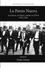 La Patria Nueva : Economia, sociedad y cultura en el Peru, 1919-1930 - eBook