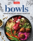 Bowls : Vibrant Recipes with Endless Possibilities - Book