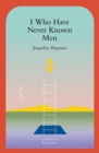 I Who Have Never Known Men - eBook