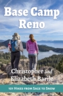 Base Camp Reno : 101 Hikes from Sage to Snow - eBook