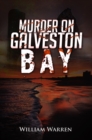 Murder on Galveston Bay - eBook