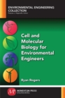 Cell and Molecular Biology for Environmental Engineers - eBook