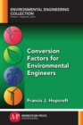 Conversion Factors for Environmental Engineers - eBook