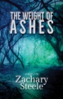 The Weight of Ashes : A Novel - eBook