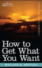 How to Get What You Want - eBook