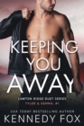 Keeping You Away : Tyler & Gemma #1 - eBook
