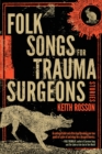 Folk Songs for Trauma Surgeons : Stories - Book