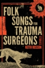 Folk Songs for Trauma Surgeons - eBook