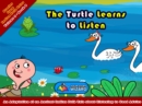 The Turtle Learns to Listen : An Adaptation of an Ancient Indian Folk Tale about Listening to Good Advice - eBook