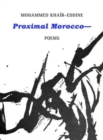 Proximal Morocco— - Book