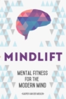 MindLift : Mental Fitness for the Modern Mind - eBook