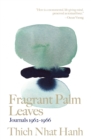 Fragrant Palm Leaves : Journals 1962-1966 - Book