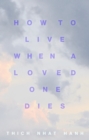 How to Live When a Loved One Dies - eBook