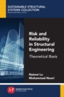 Risk and Reliability in Structural Engineering : Theoretical Basis - eBook