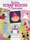 Sewing Scrap Blocks with Character - Book