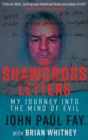 The Shawcross Letters : My Journey Into the Mind of Evil - eBook