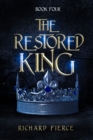 The Restored King : An Epic Fantasy Adventure - eBook