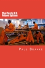 The Costly U. S. Prison System : Too Costly in Dollars, National Prestige, and Lives - eBook