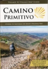 Camino Primitivo : Oviedo to Santiago on Spain's Original Way - Book