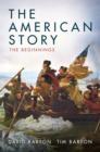 The American Story : The Beginnings - eBook