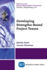 Developing Strengths-Based Project Teams - eBook