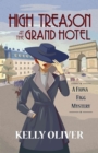 High Treason at the Grand Hotel : A Fiona Figg Mystery - eBook