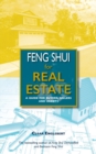 Feng Shui for Real Estate : A Guide for Buyers, Sellers and Agents - eBook