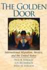 The Golden Door : International Migration, Mexico, and the United States - eBook