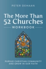 More Than 52 Churches Workbook: Pursue Christian Community and Grow in Our Faith - eBook