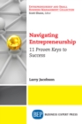 Navigating Entrepreneurship : 11 Proven Keys to Success - eBook