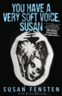 You Have a Very Soft Voice, Susan : A Shocking True Story of Internet Stalking - eBook