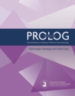PROLOG: Gynecologic Oncology and Critical Care, Eighth Edition (Assessment &amp; Critique) - eBook