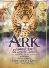 The Ark Animal Tarot & Oracle Deck - Deluxe Edition : 149 Animal Multi-Use Cards & Guidebook - Book