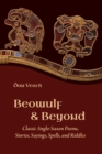 Beowulf and Beyond : Classic Anglo-Saxon Poems, Stories, Sayings, Spells, and Riddles - eBook