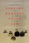 Singing and Dancing Are the Voice of the Law : A Commentary on Hakuin's  “Song of Zazen” - Book