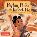 Peyton Picks the Perfect Pie : A Thanksgiving Celebration - Book
