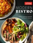 Modern Bistro : Home Cooking Inspired by French Classics - Book