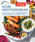 More Mediterranean : 225+ New Plant-Forward Recipes Endless Inspiration for Eating Well - Book