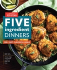 Five-Ingredient Dinners : 100+ Fast and Fresh Recipes - Book