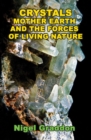 Crystals, Mother Earth and the Forces of Living Nature - Book