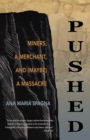 Pushed : Miners, a Merchant, and (Maybe) a Massacre - eBook
