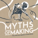 MYTHS OF MAKING - Book