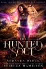 The Hunted Soul : A New Adult Urban Fantasy Romance Novel - eBook