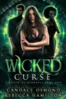Wicked Curse : Enemies to Lovers Witch Academy Romance - eBook